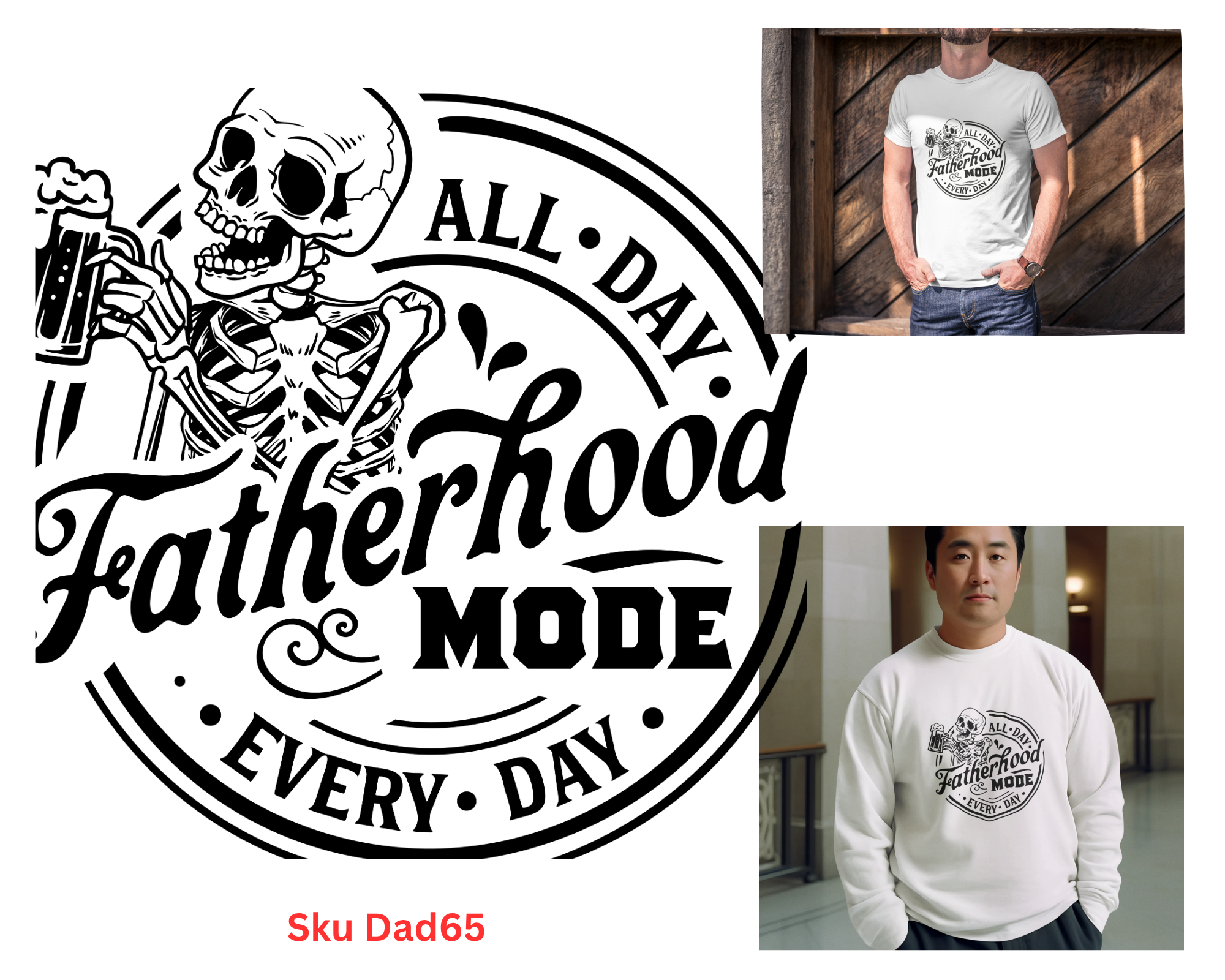 All Day Every Day Fatherhood Mode Tshirt/Sweatshirt!