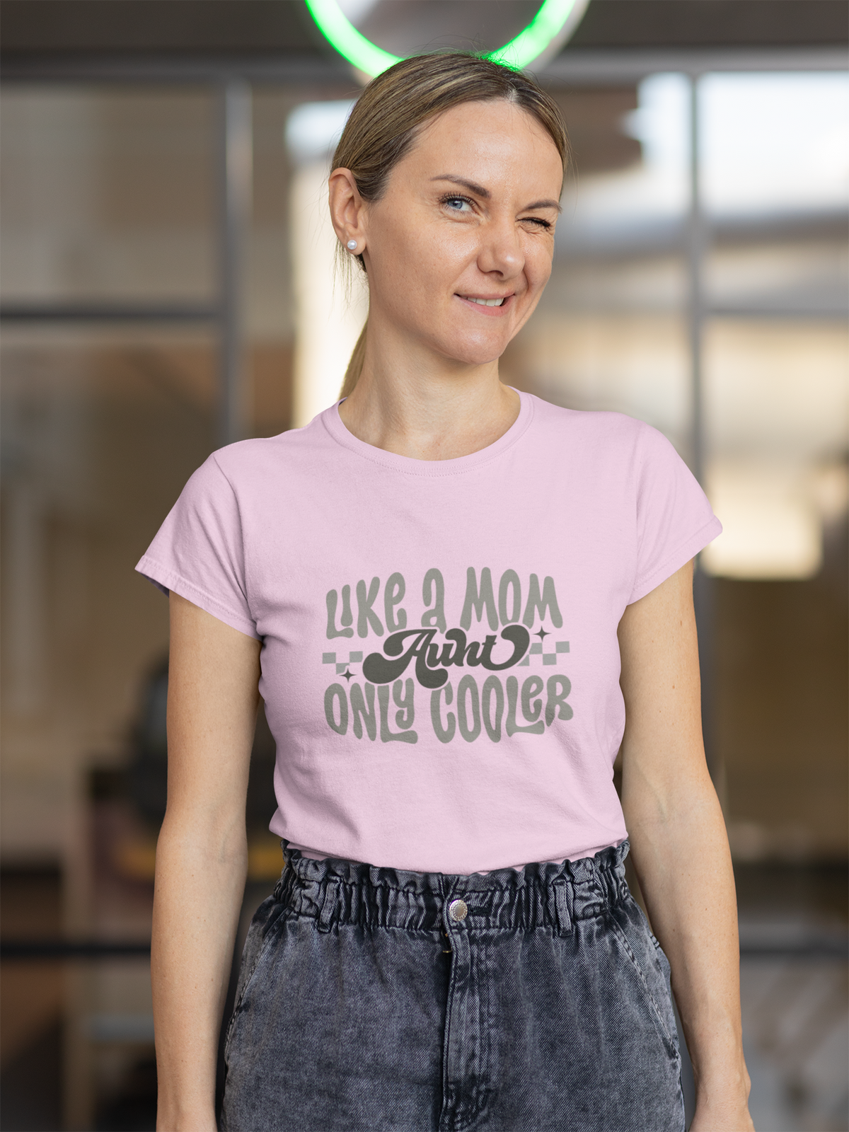 Aunt Like A Mom Only Cooler Tshirt/Sweatshirt!