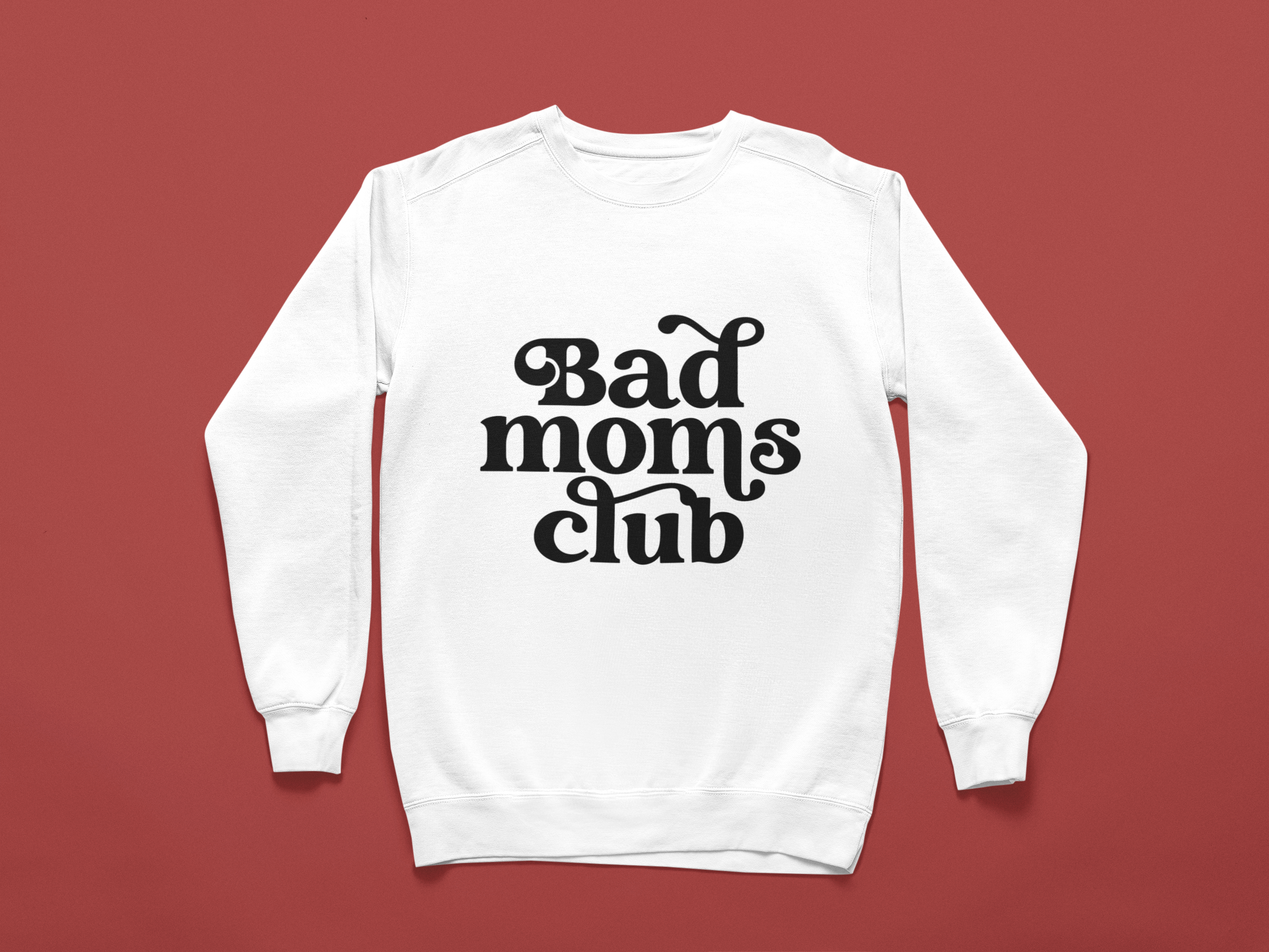 Bad Moms Club Tshirt/Sweatshirt!