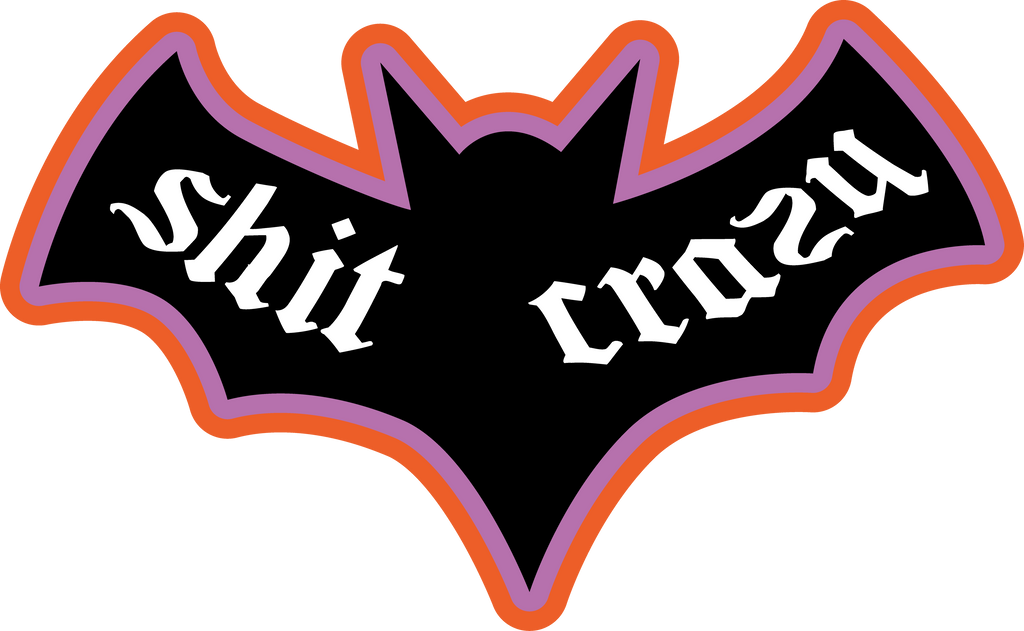 Bat Shit Crazy Tshirt/Sweatshirt