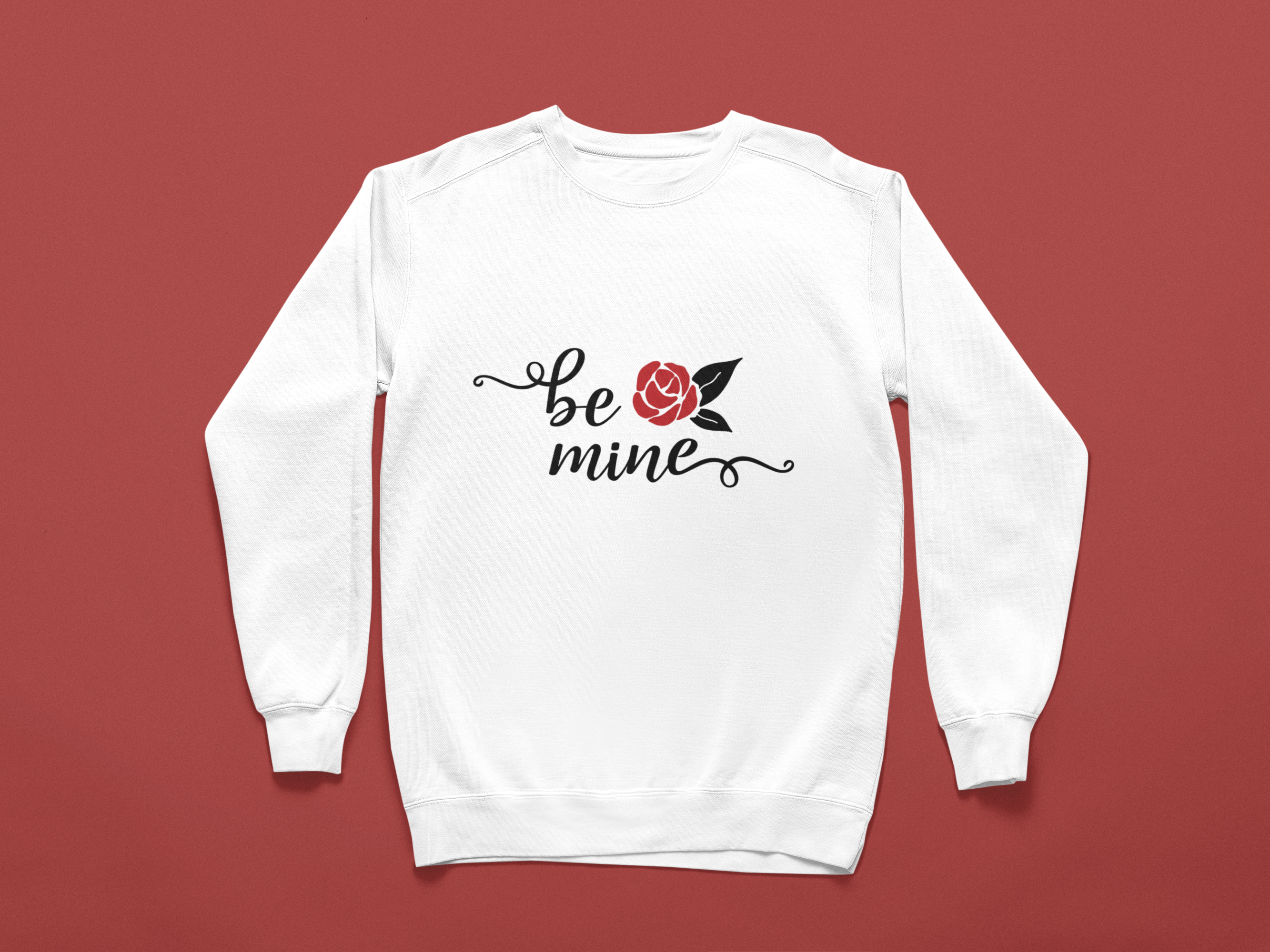 Be Mine Sweatshirt!