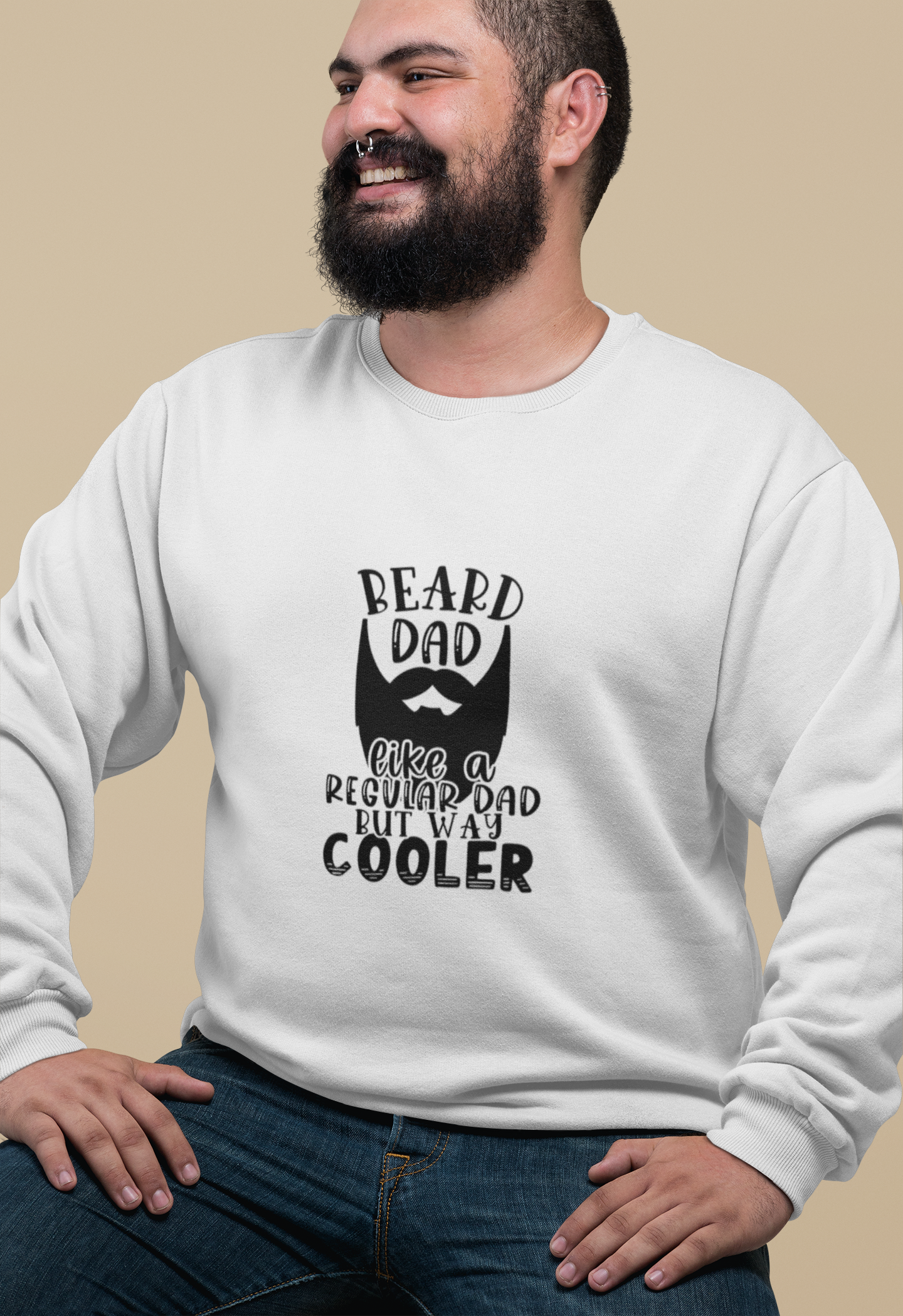 Beard Dad Like A Regural Dad Only Cooler Sweatshirt!