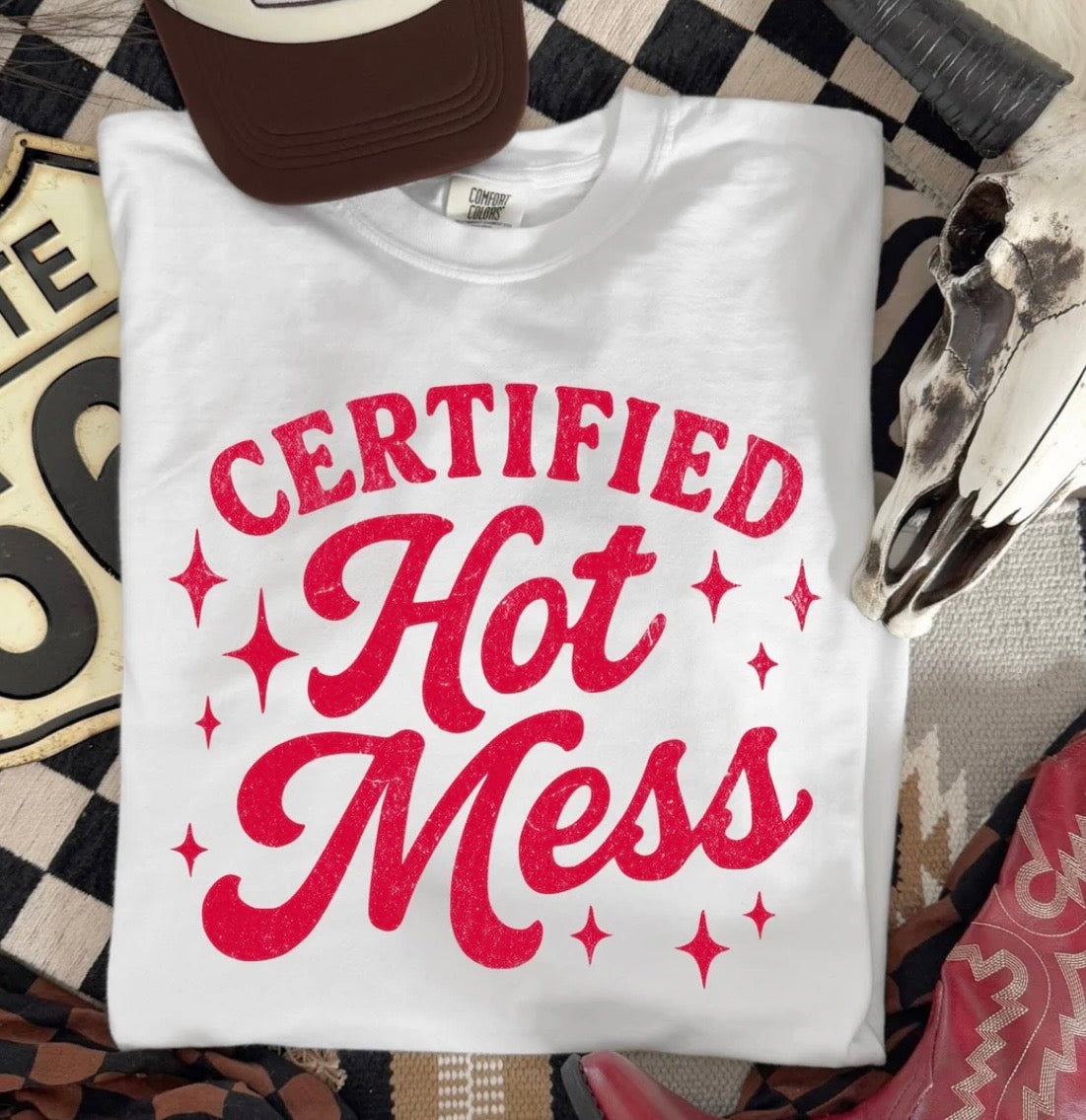Certified Hot Mess Tshirt/Sweatshirt!