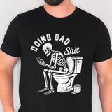 Doing Dad Shit Tshirt!