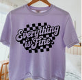 Everything Is Fine Tshirt/Sweatshirt!