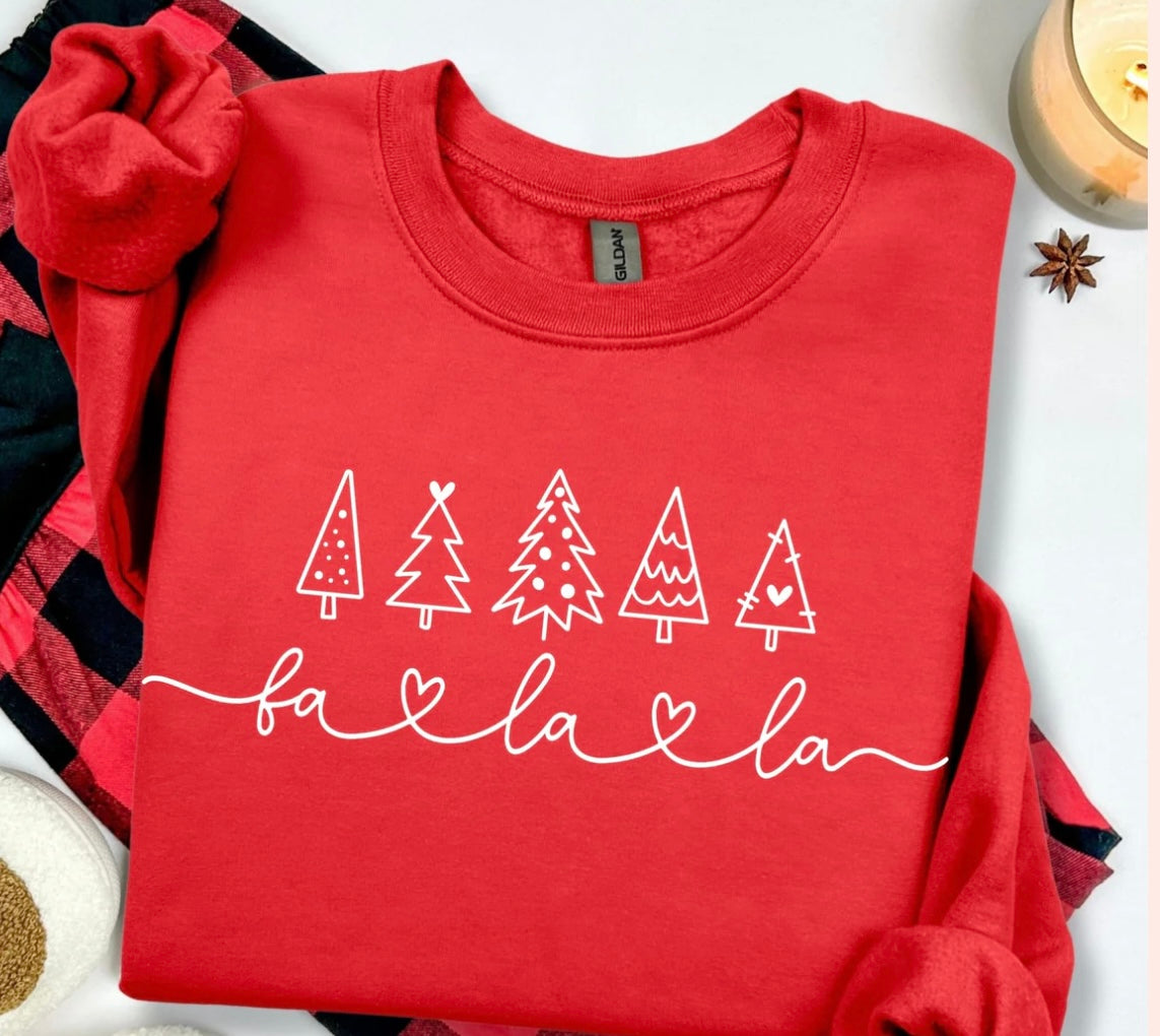Fa La La Sweatshirt!
