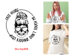 Free Hugs Just Kidding Don't Touch Me Tshirt/Sweatshirt!