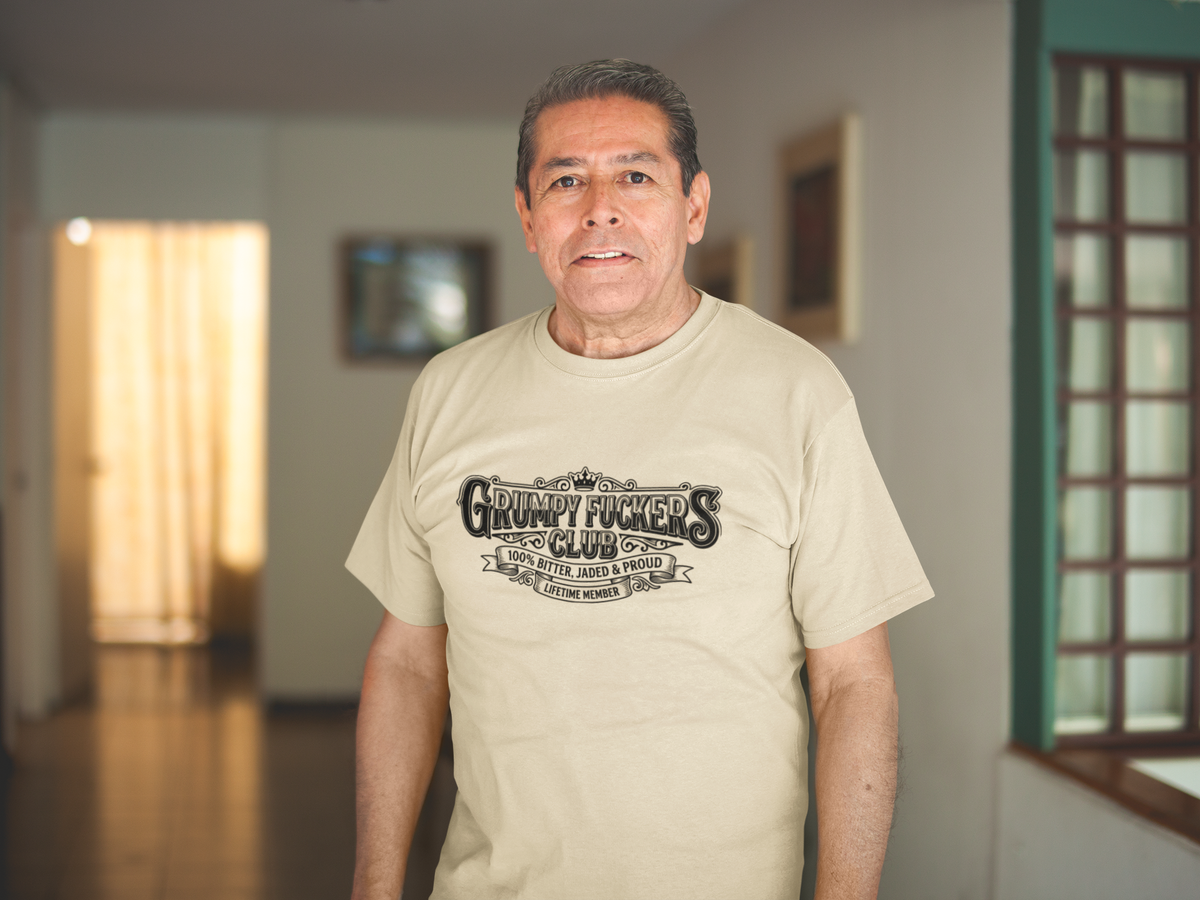 Grumpy Fuckers Club 100% Bitter, Jaded & Proud Tshirt/Sweatshirt!