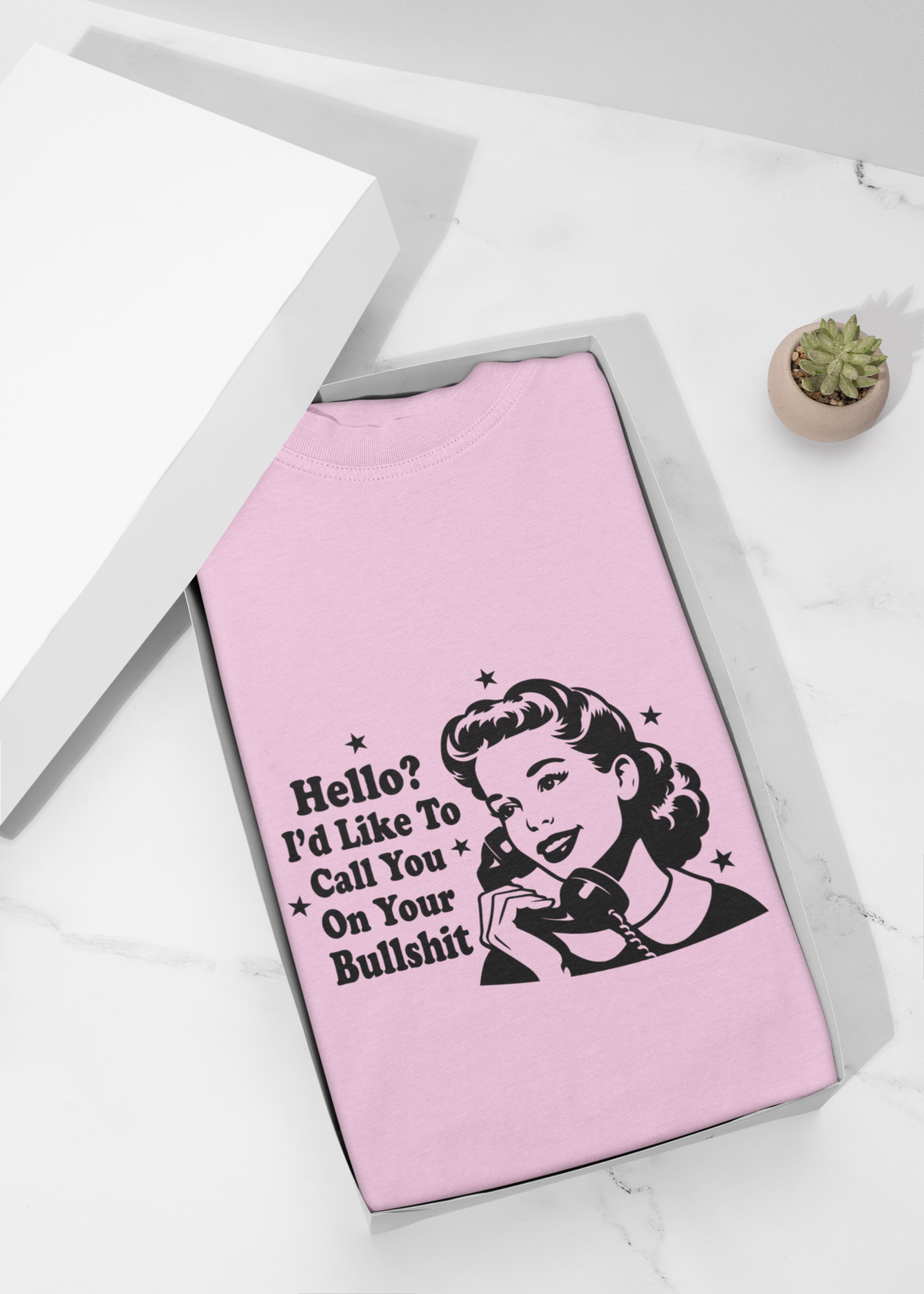 Hello?  I'd Like To Call You On Your Bullsh*t Tshirt/Sweatshirt!