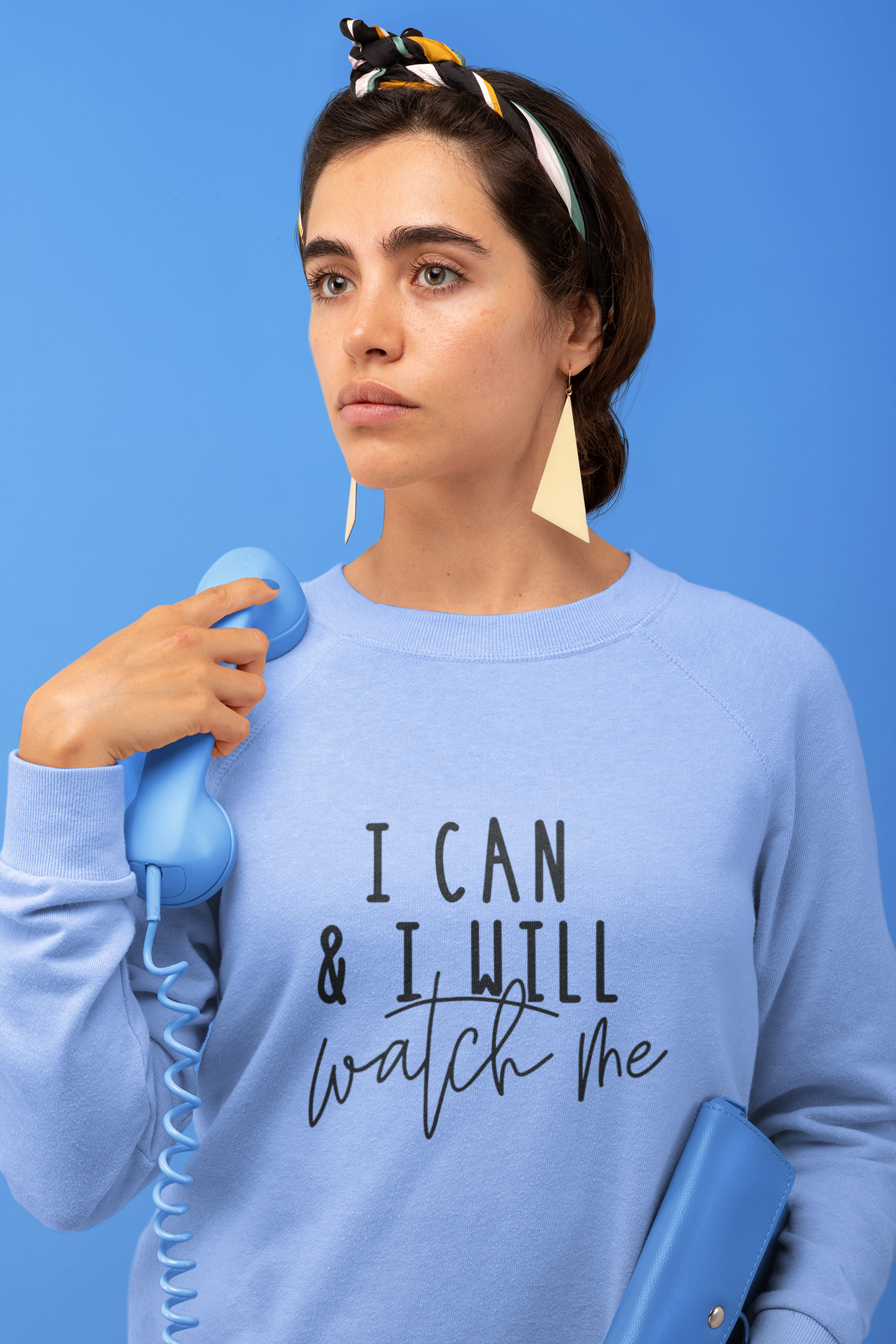 I Can And I Will Watch Me Sweatshirt!