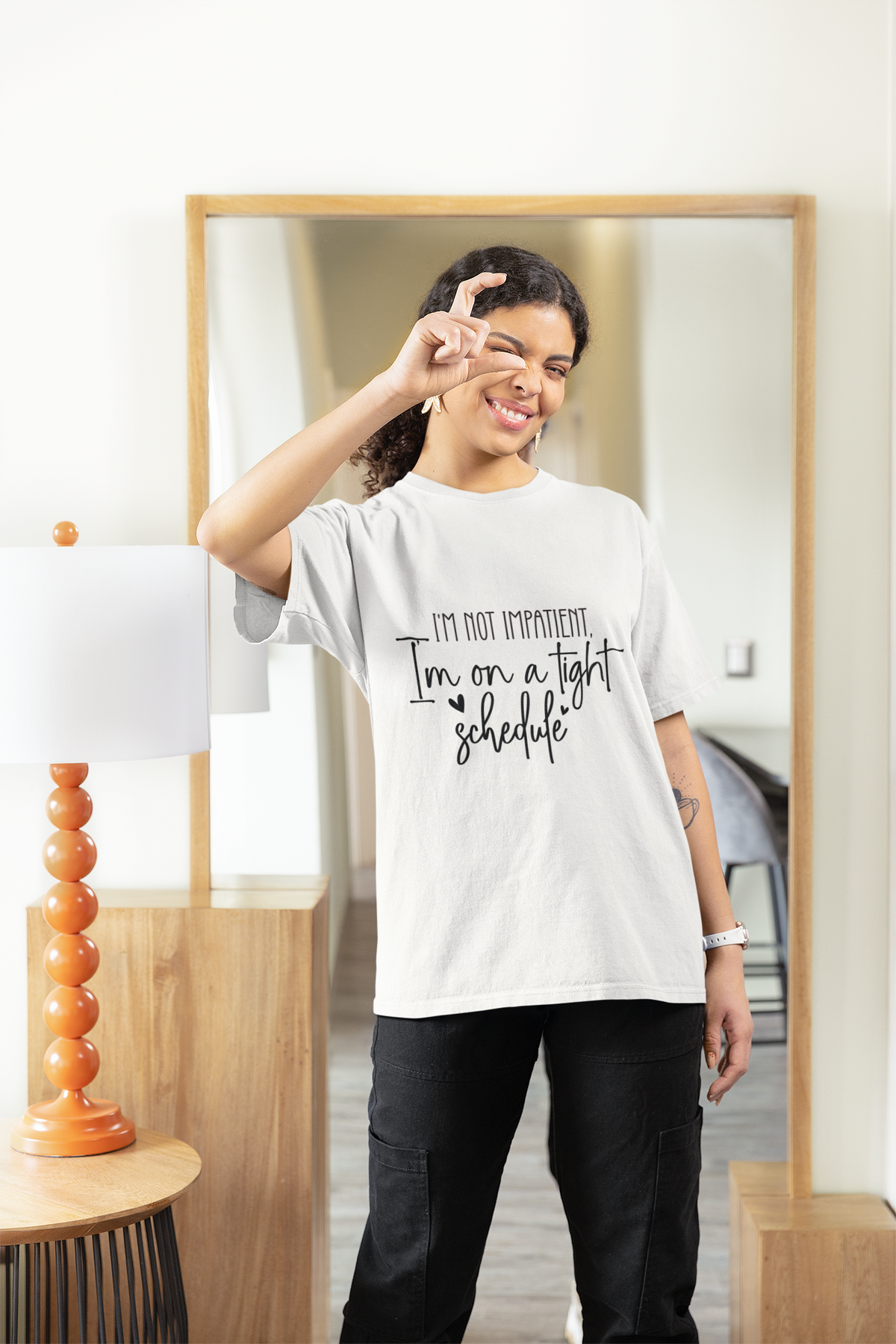 I'm Not Impatient I'm On A Tight Schedule Tshirt/Sweatshirt