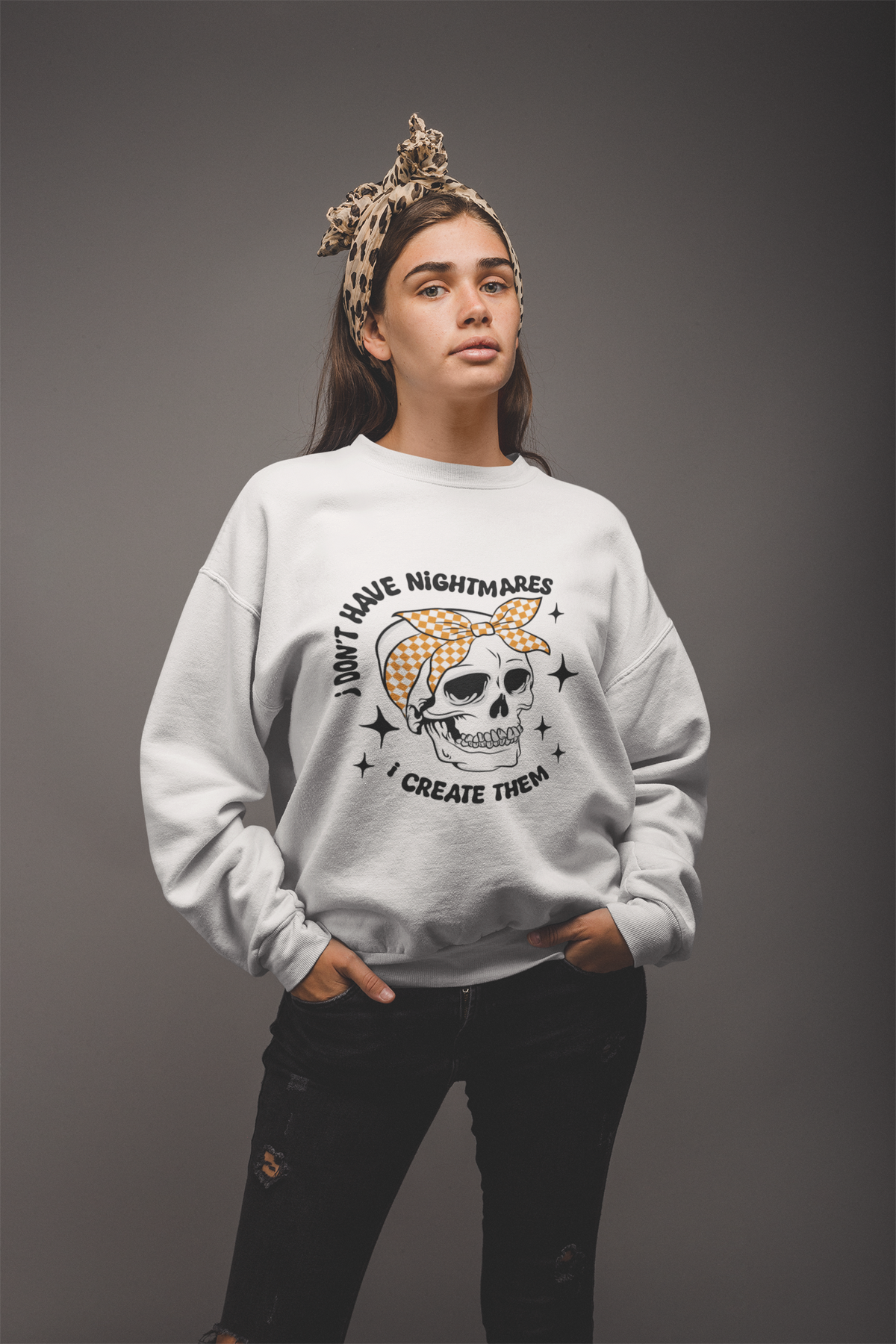 I Don't Have Nightmares I Create Them Tshirt/Sweatshirt