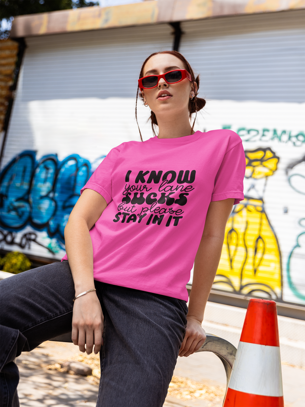 I Know Your Lane Sucks But Please Stay In It Tshirt/Sweatshirt!