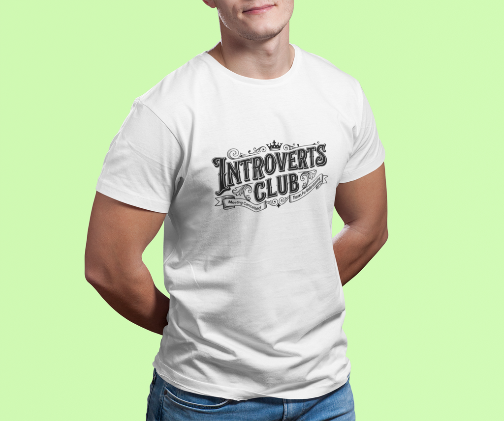 Introverts Club Meeting Cancelled Thanks for Understanding  Tshirt/Sweatshirt!