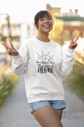 It's A Beautiful Day To Leave Me Alone Sweatshirt!