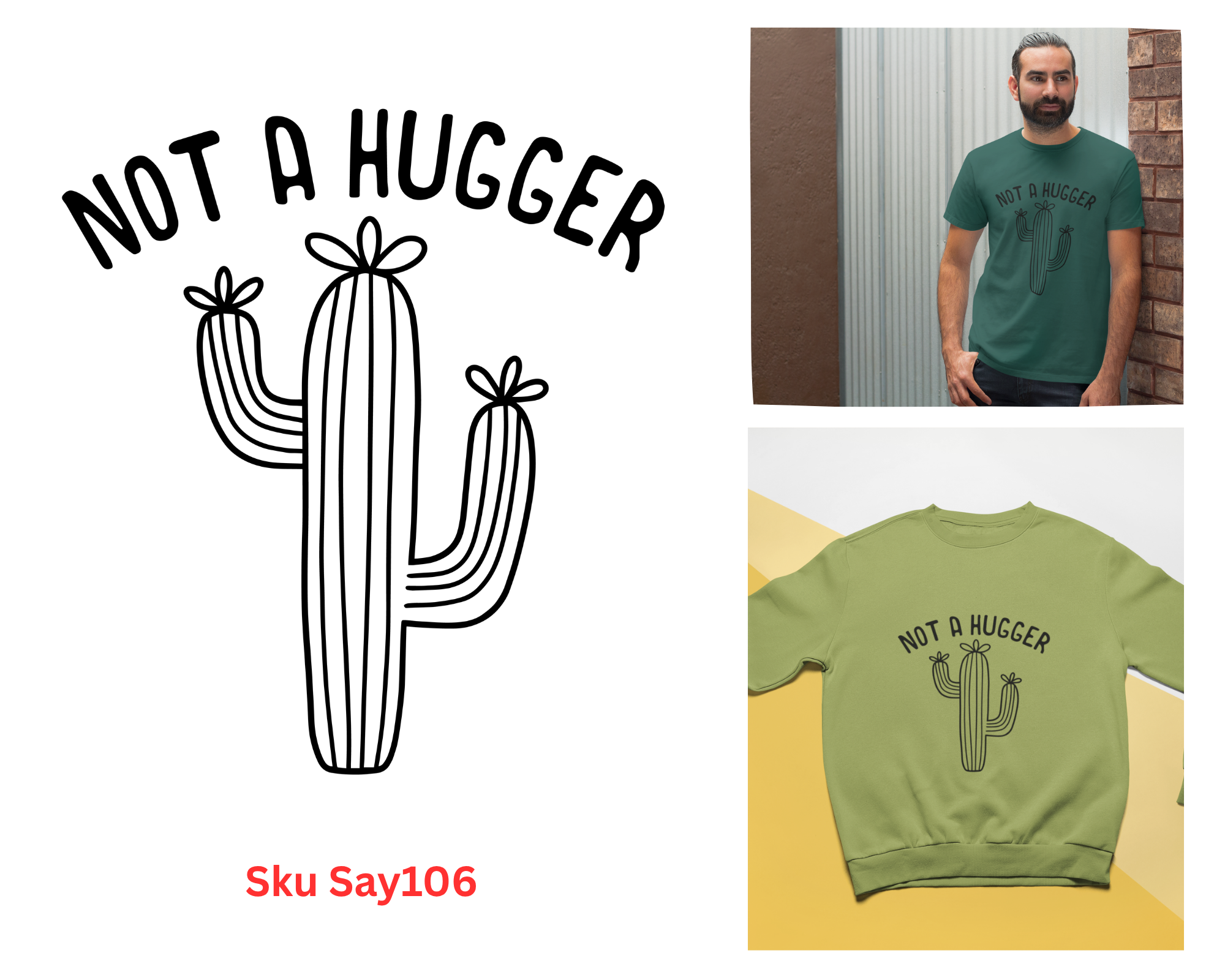 Not A Hugger Tshirt/Sweatshirt!