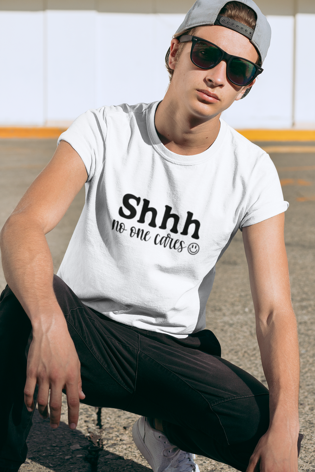 Shhh No One Cares Tshirt/Sweatshirt!