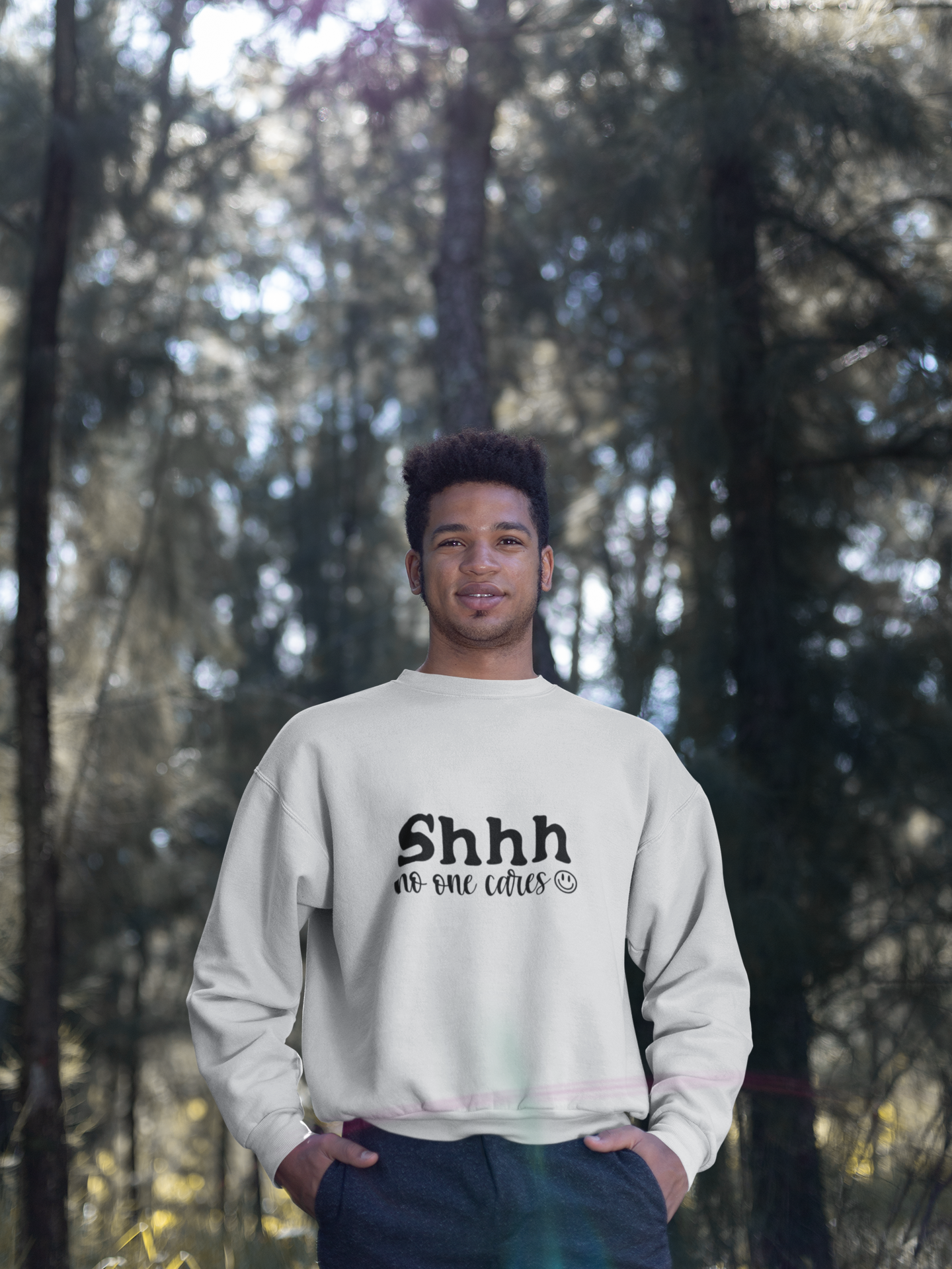 Shhh No One Cares Tshirt/Sweatshirt!