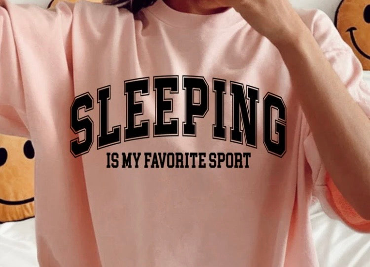 Sleeping Is My Favorites Sport Sweatshirt!
