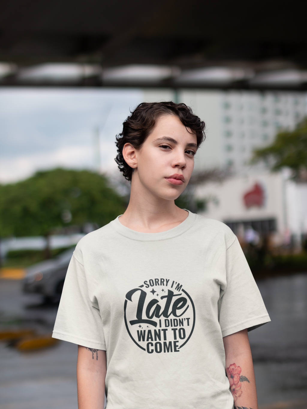 Sorry I'm Late I Didn't Want To Come Tshirt/Sweatshirt!
