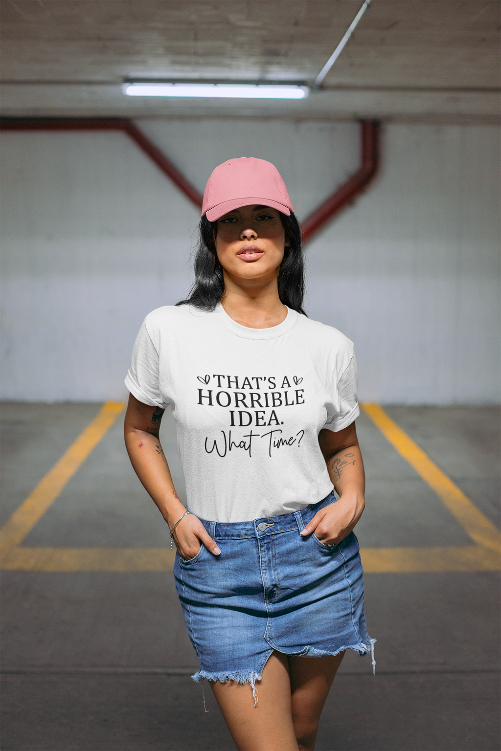 That's A Horrible Idea, What Time Tshirt/Sweatshirt!