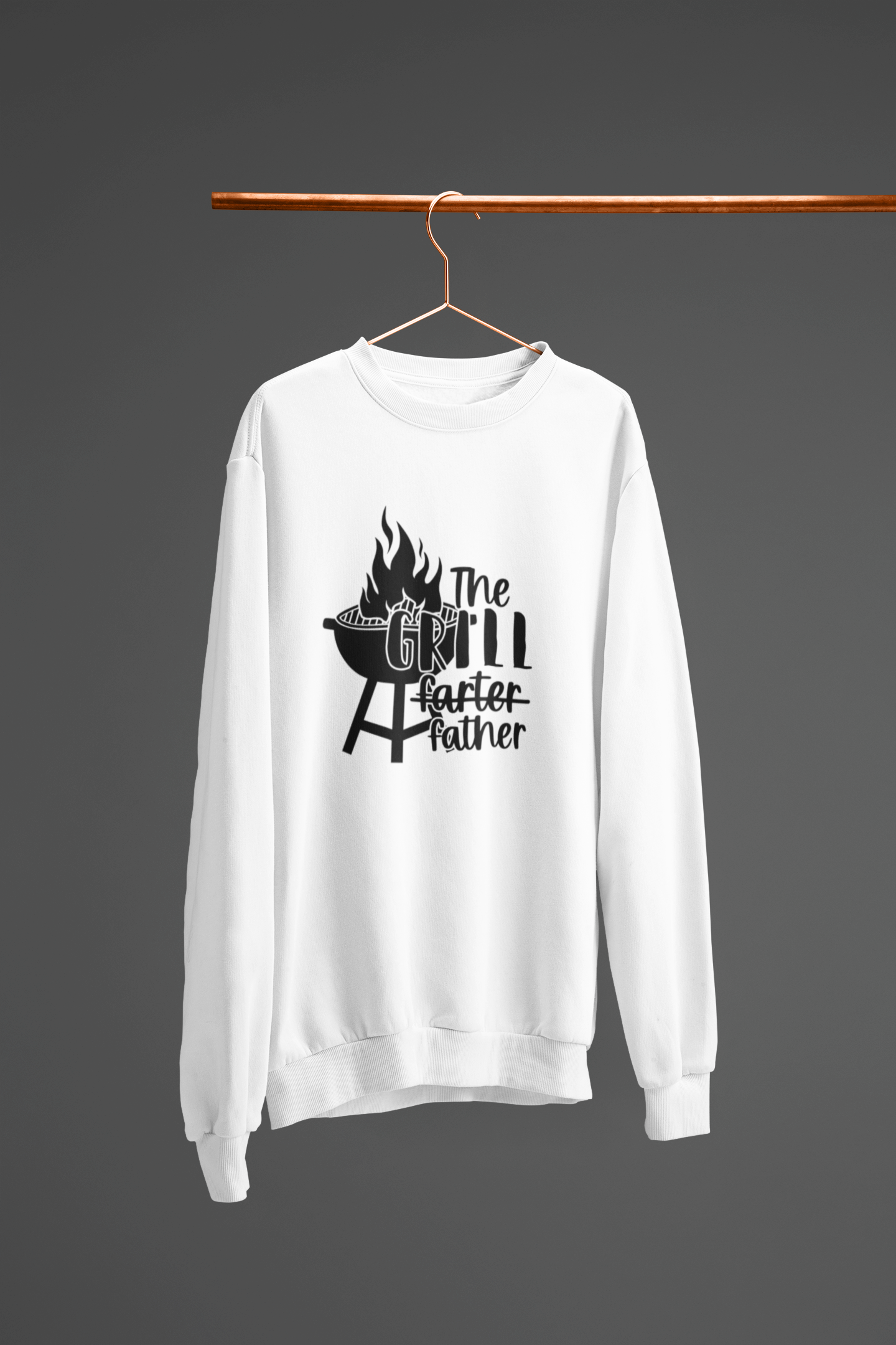 Grill Father Sweatshirt!