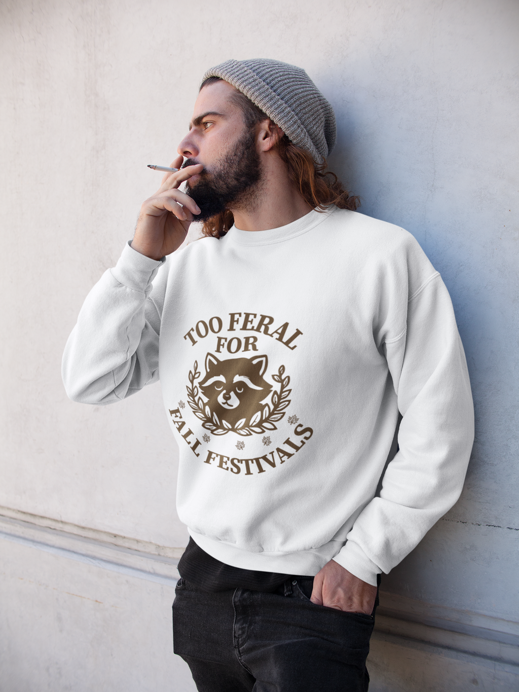 To Feral For Fall Festivals Tshirt/Sweatshirt