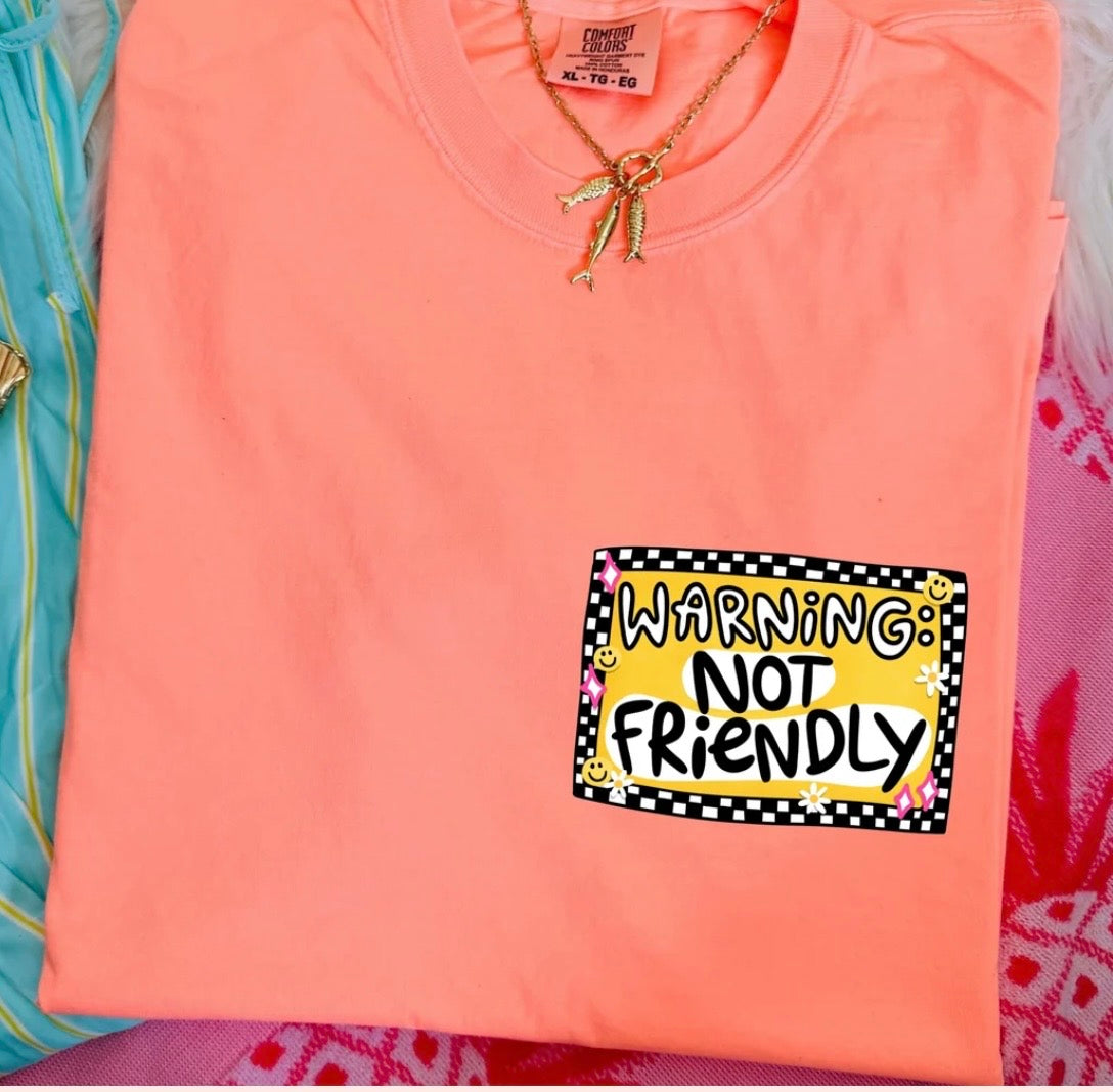 Warning Not FriendlyTshirt/Sweatshirt