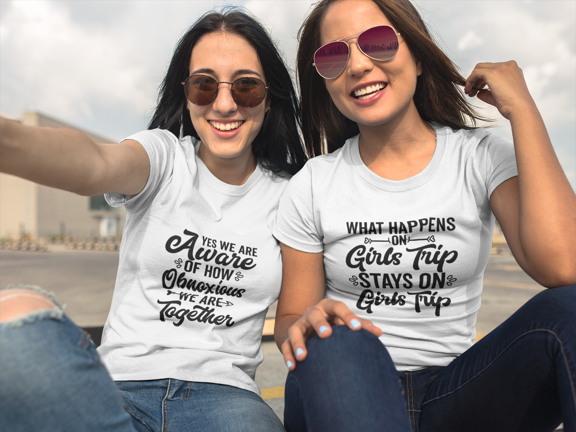 Yes We Know How Obnoxious We Are Together Tshirt!
