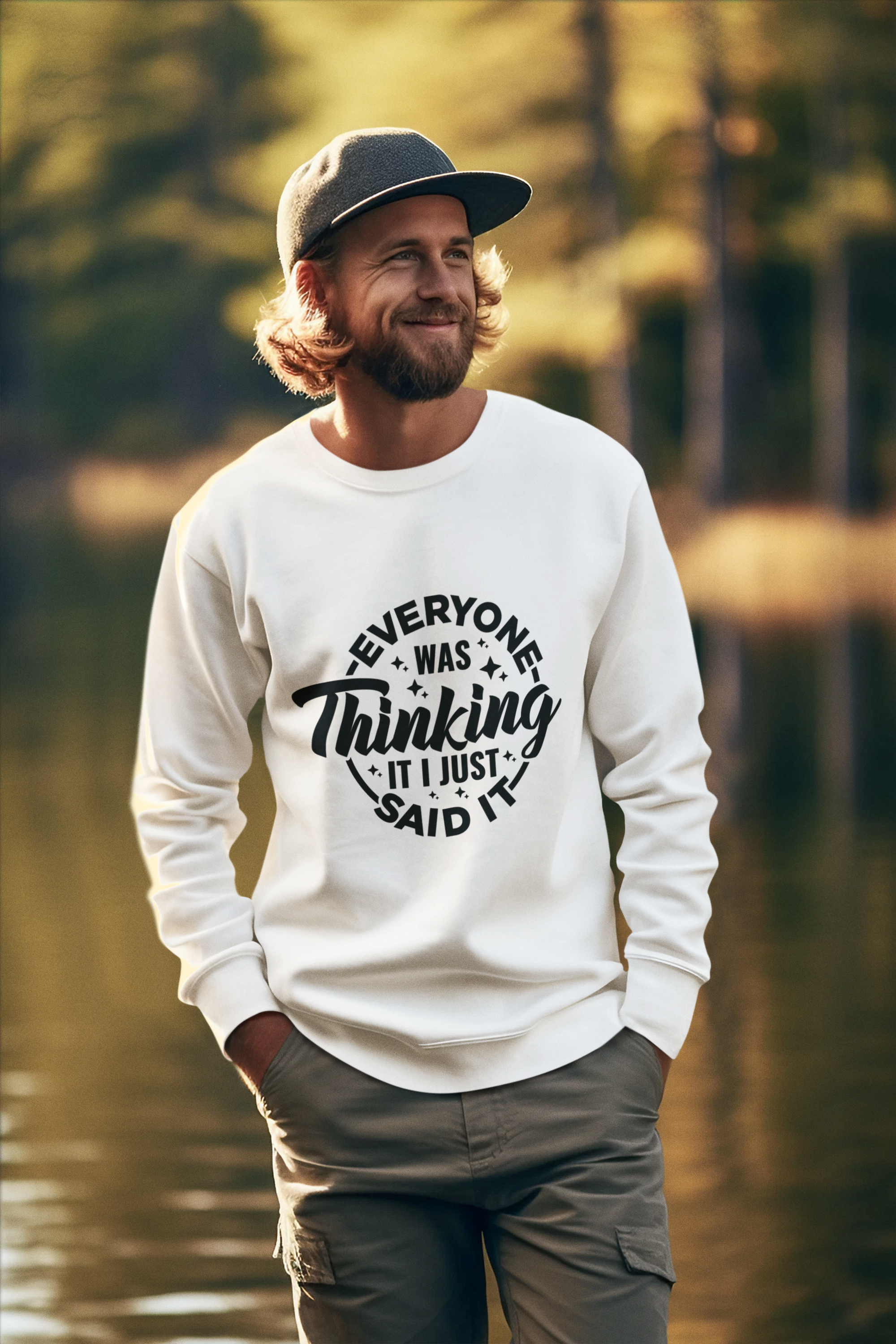 Everyone Was Thinking It I Just Said It Tshirt/Sweatshirt!